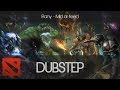 Rany - Mid or feed (Dota 2 Dubstep Remix) 