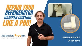 How to Replace Frigidaire/Electrolux Refrigerator Damper Control 241853801
