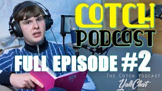 COTCH PODCAST #2 [Full Episode] | Michael Barrymore, Phil Schofield, Brexit & British Identity