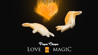 PAPA CHAPO - LOVE VS MAGIC (AUDIO)