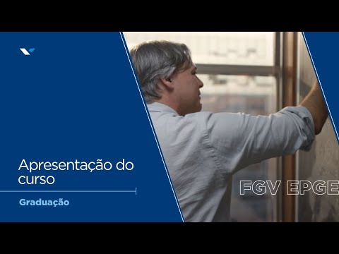 FGV EPGE | Apresentação do Curso de Graduação da EPGE