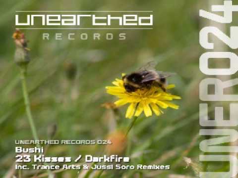 Bushi - 23 Kisses (Trance Arts Remix) [Unearthed Records]
