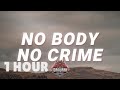 [ 1 HOUR ] Taylor Swift, HAIM - no body no crime (Lyrics) from evermore Album