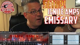 Video thumbnail for Ignite Amps Emissary SetUp in your DAW by Have Guitar