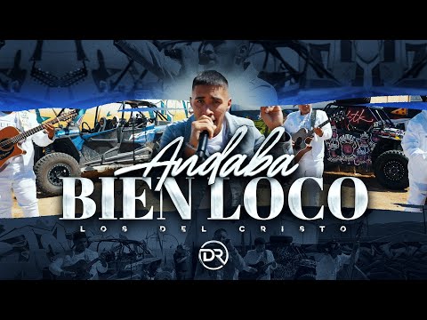 Los de Cristo- Andaba Bien Loco [Inedita En Vivo] 4K 2022