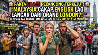 TERBONGKAR‼️Pelancong Tak Percaya! English Orang Malaysia Lebih Power Dari London?!