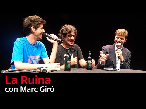 100. La Ruina (con Marc Giró)