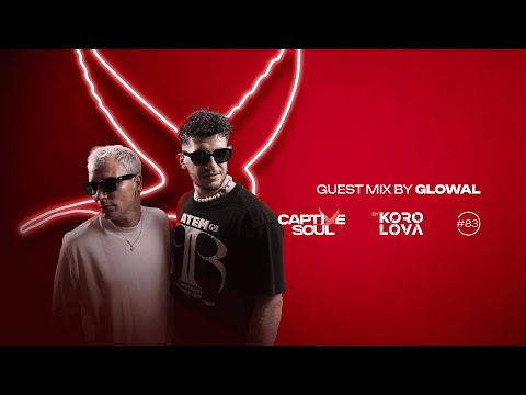 Korolova - Captive Soul #83  (Guest Mix by Glowal)