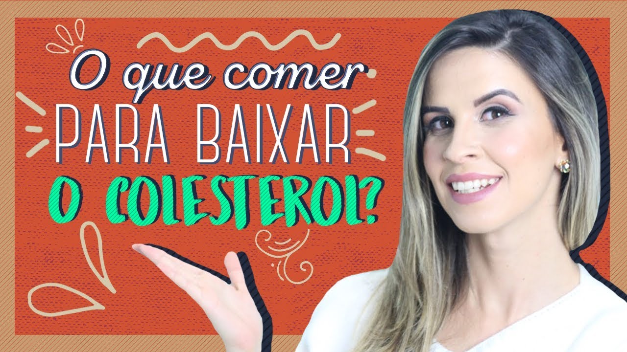 Alimentação para quem tem Colesterol Alto