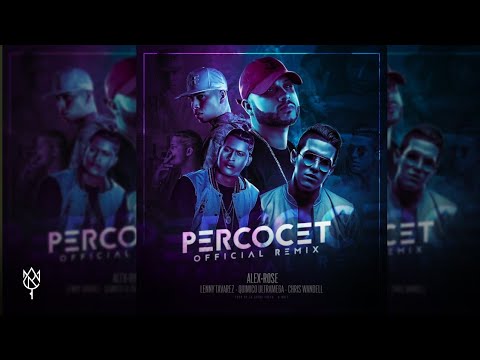 Alex Rose - Percocet (Full Remix) ft. Lenny Tavarez, Quimico Ultra Mega & Chris Wandell