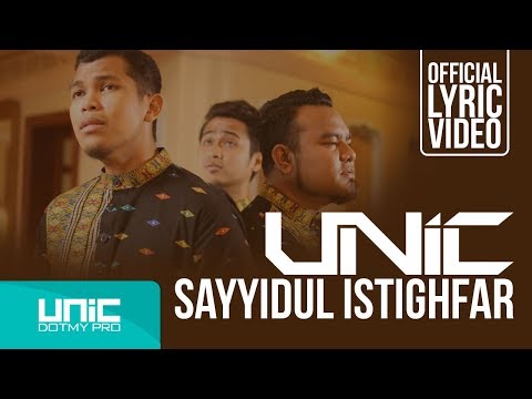 UNIC - SAYYIDUL ISTIGHFAR (OFFICIAL LYRIC VIDEO) ᴴᴰ