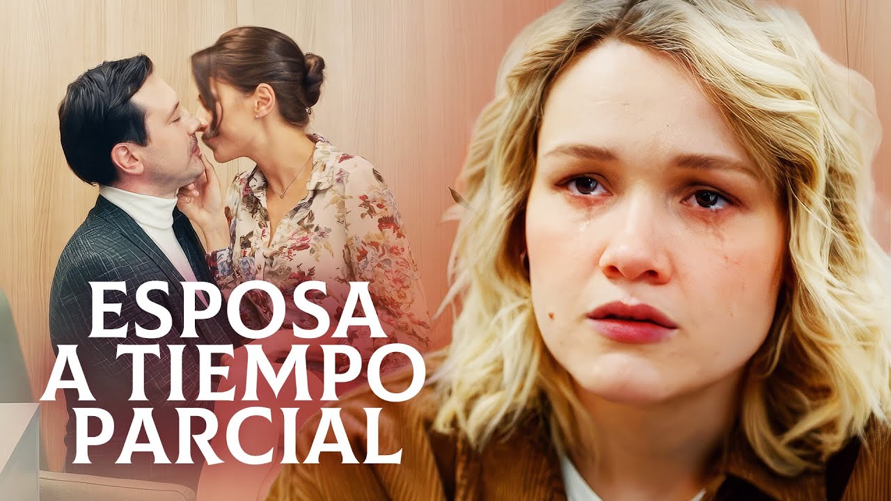 ESPOSA A TIEMPO PARCIAL | Película completa en Español Latino