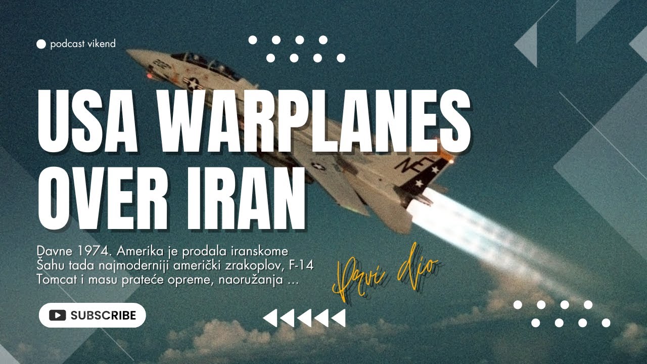 Podcast Vikend: Američki F-14 Tomcat u službi Irana
