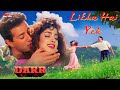 Likha Hai Yeh | Darr | Lata Mangeshkar, Hariharan, Sunny Deol, Juhi Chawla, Shahrukh Khan, Song