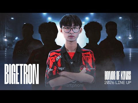 BIGETRON HONOR OF KINGS LINEUP 2026!
