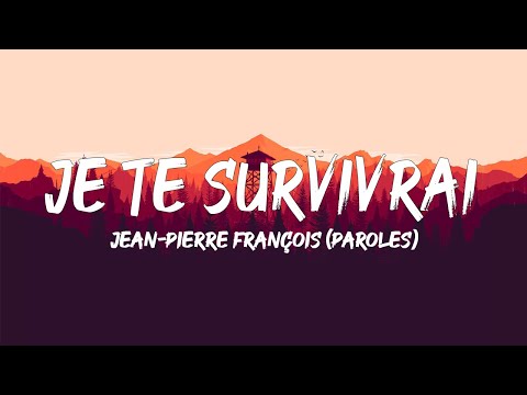 Jean-Pierre François - Je Te Survivrai (Paroles/Lyrics) | Mix Claude Francois, Joe Dassin