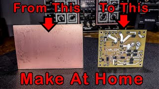 Make A Circuit Board, At Home!