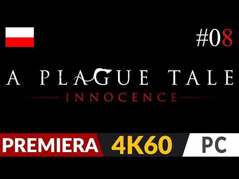 A Plague Tale: Innocence PL 🐀 #8 (odc.8) 🌘 VIII - Nowy Dom (kolejny odc. o 23!)