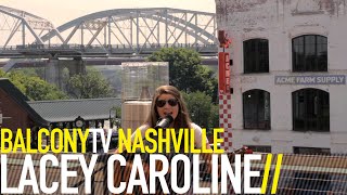 LACEY CAROLINE - GIRL LIKE YOU (BalconyTV)