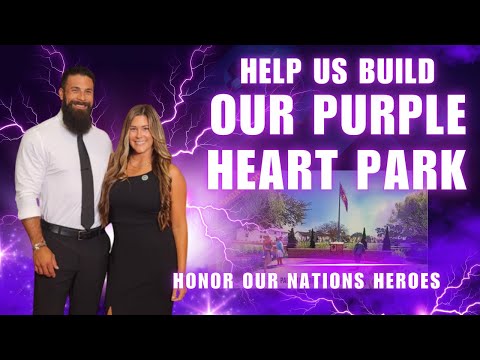 Purple Heart Park - Help Honor Our Nations Heroes