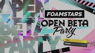【実況】FOAMSTARS OPEN BETA PARTY やってみました！！