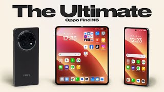 Oppo Find N5 - The Ultimate Folding Phone!