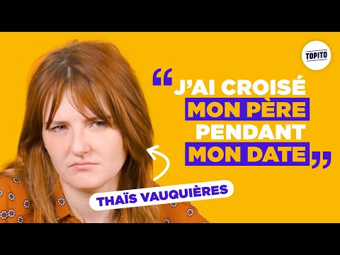 Thaïs Vauquières : "J'ai croisé mon père pendant mon date" | Mon pire date