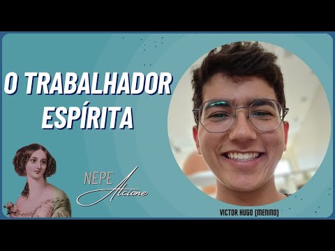 Victor Hugo (menino) • O TRABALHADOR ESPÍRITA