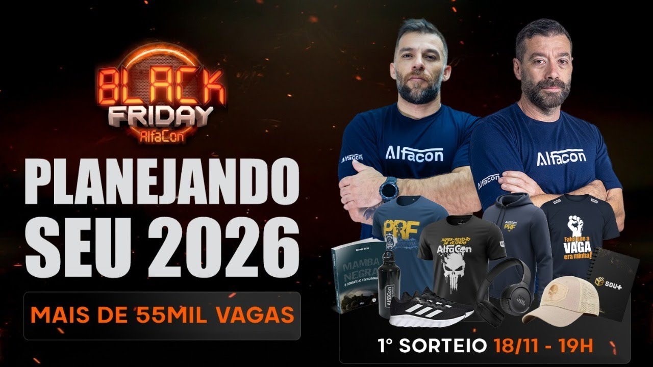 Planejando seu 2026 Concursos 55 mil vagas | Black Friday | Sorteios
