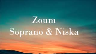 Soprano &amp; Niska - Zoum  (audio)