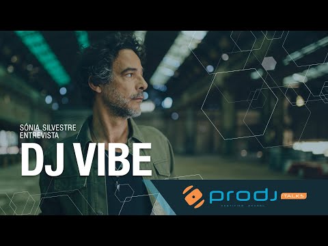 ProDJ Talks - DJ Vibe