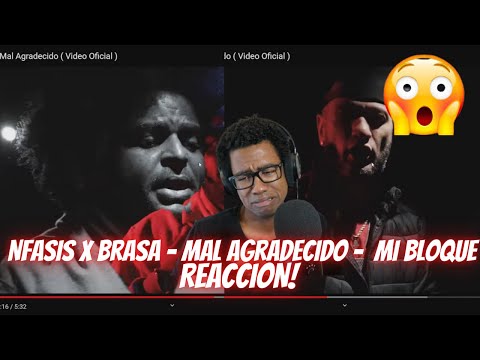 (REACCION) Nfasis X Brasa - Mal Agradecido ( Video Oficial )