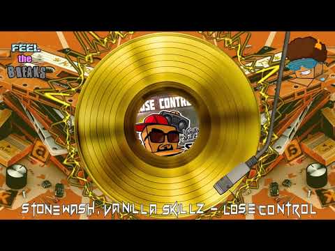 Stonewash, Vanilla Skillz - Lose Control (Original Mix)