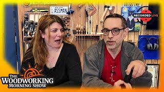The Woodworking Morning Show for April 4, 2025