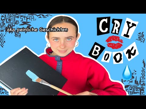 CRY BOOK AKA EMBARRASSING STORIES THAT MADE ME CRY