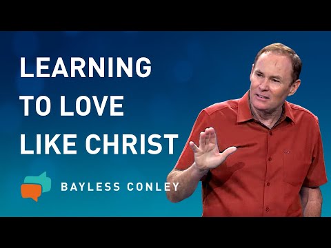Love Like God | Bayless Conley