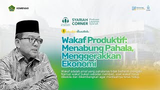 Syariah Corner 09: Ketika Semua Orang Bisa Berwakaf