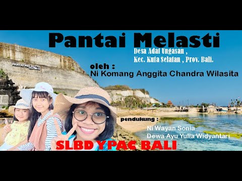 FAT: "Pantai Melasti Desa Adat Ungasan" oleh: Ni Komang Anggita Chandra Wilasita.