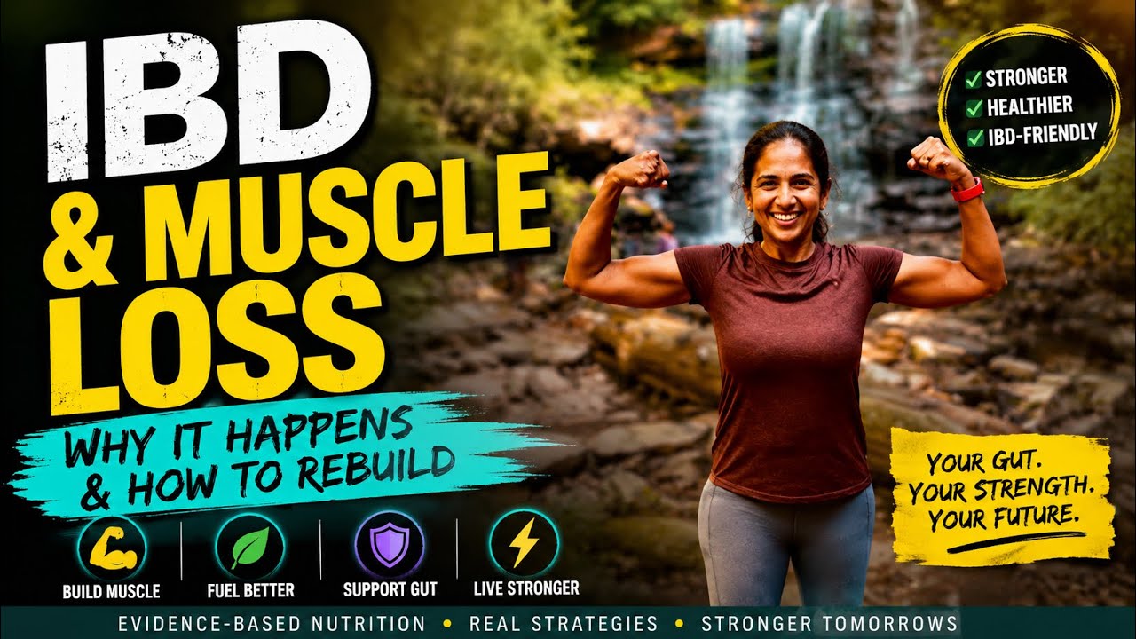 Why People with IBD Lose Muscle? (And How to Rebuild It)