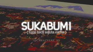 Download lagu STORY WA Sukabumi kota kecil sejuta cerita... mp3