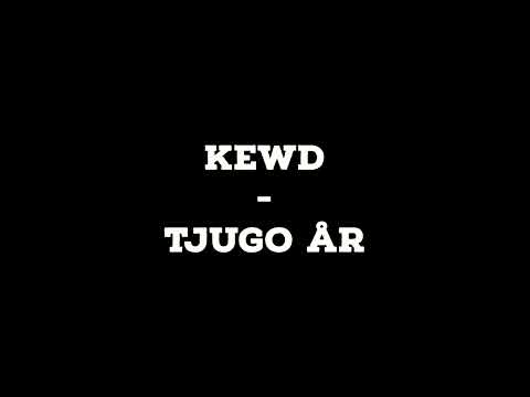Kewd - Tjugo år