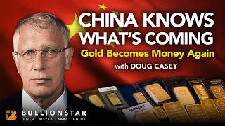 Doug Casey: I'm not selling my gold | China preparing for crisis