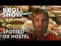 Kroll Show - Spotted Ox Hostel