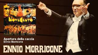 Ennio Morricone - Apertura della caccia - Novecento (1976)