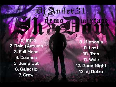 DJ ANDER 31 - [ShaDow 2020] Full Mixtape