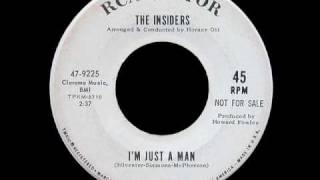 The Insiders - I'm Just A Man