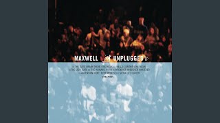 Video thumbnail of "Maxwell - This Woman's Work (Live from MTV Unplugged, Brooklyn, NY - May 1997)"