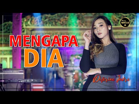 MENGAPA DIA - Difarina Indra - OM ADELLA
