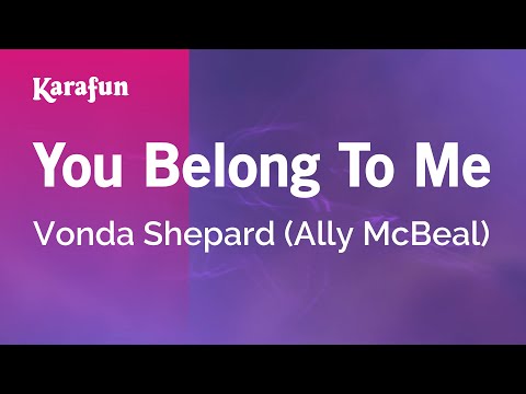 You Belong to Me - Vonda Shepard (Ally McBeal) | Karaoke Version | KaraFun