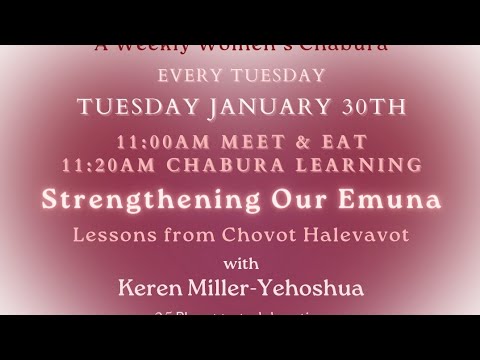 Strengthening Our Emuna & Bitachon #5 with Keren Miller-Yehoshua